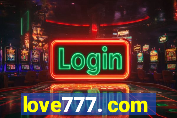 love777. com